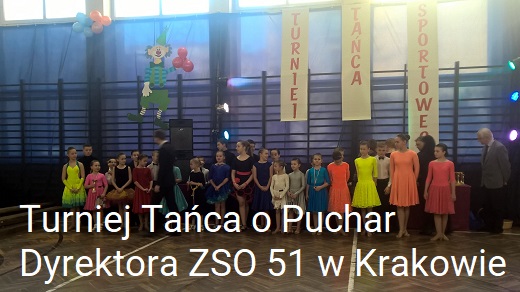 Turniej Tanca o Puchar Dyrektora ZSO 51 w Krakowie